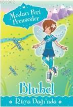 Modacı Peri Prensesler; Bluebel Rüya Dağı'nda