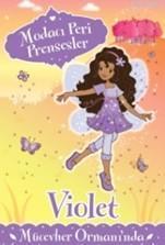 Modacı Peri Prensesler; Violet Mcevher Ormanı'nda