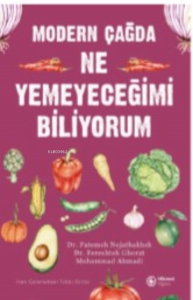 Modern Çağda Ne Yemeyeceğimi Biliyorum