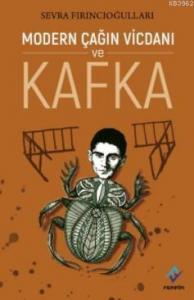 Modern Çağın Vicdanı ve Kafka