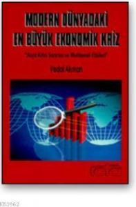 Modern Dünyanın En Büyük Ekonomik Krizi