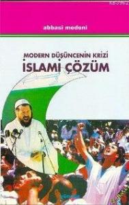 Modern Düşüncenin Krizi İslami Çözüm