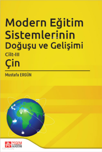 Modern Eğitim Sistemlerinin Doğuşu ve Gelişimi Cilt-III (Çin)