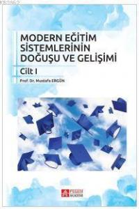 Modern Eğitim Sistemlerinin Doğuşu ve Gelişimi
