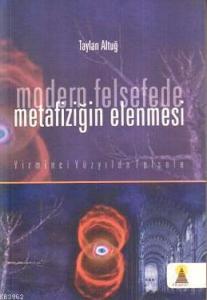 Modern Felsefede Metafiziğin Elenmesi