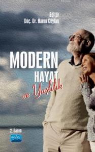 Modern Hayat ve Yaşlılık