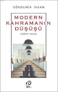 Modern Kahramanın Düşüşü