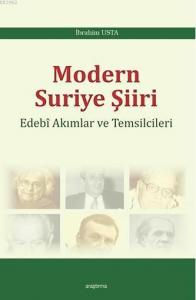 Modern Suriye Şiiri; Edebi Akımları ve Temsilcileri