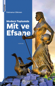 Modern Toplumda Mit ve Efsane