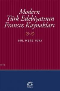 Modern Türk Edebiyatının Fransız Kaynakları