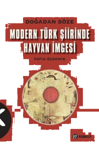 Modern Türk Şiirinde Hayvan İmgesi