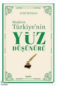 Modern Türkiye’nin Yüz Düşünürü – 1. Cilt