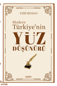 Modern Türkiye’nin Yüz Düşünürü – 3. Cilt