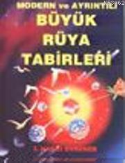 Modern ve Ayrıntılı Büyük Rüya Tabirleri