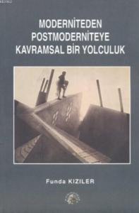 Moderniteden Postmoderniteye Kavramsal Bir Yolculuk; Patrick Süskind'in Parfüm adlı Romanından Postmodernist Açılımlar