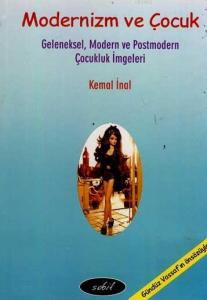 Modernizm ve Çocuk;geleneksel Modern ve Postmodern Çocukluk İmgeleri