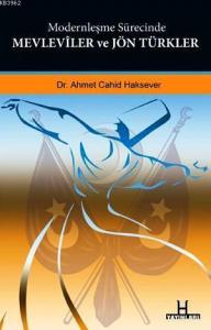 Modernleşme Sürecinde Mevleviler ve Jön Türkler