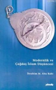 Modernlik ve Çağdaş İslâm Düşüncesi