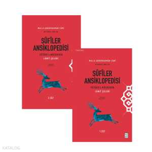 Molla Abdurrahmân Câmî: Nefehâtü’l-Üns - Sûfîler Ansiklopedisi ;Fütûhu’l-Mücâhidîn