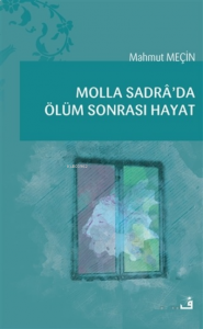 Molla Sadra’da Ölüm Sonrası Hayat