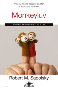 Monkeyluv: Genler, Bedenlerimiz, Toplum