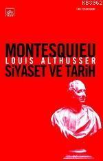 Montesquıeu Siyaset ve Tarih