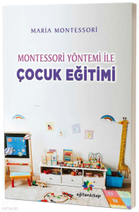 Montessori Yöntemi ile Çocuk Eğitimi