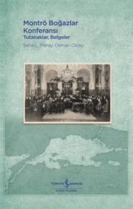 Montrö Boğazlar Konferansı - Ciltli; Tutanaklar, Belgeler