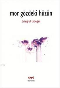 Mor Gözdeki Hüzün