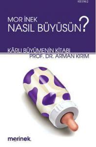 Mor İnek Nasıl Büyüsün?