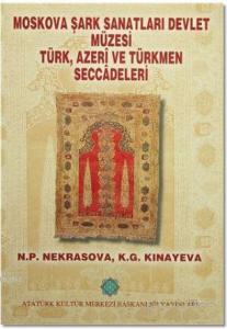 Moskova, Şark Sanatları Devlet Müzesi Türk, Azeri ve Türkmen Seccadeleri