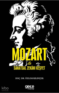 Mozart ile Sanatsal Zekânı Keşfet