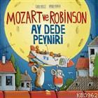 Mozart ve Robinson Ay Dede Peyniri; Öykülerle Meslek Alanları Eğitimi