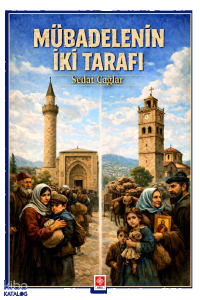 Mübadelenin İki Tarafı