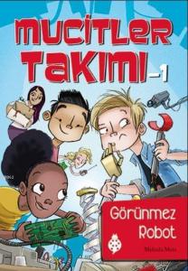 Mucitler Takımı 1 Görünmez Robot