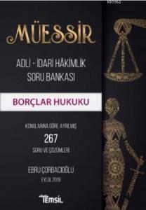 Müessir Borçlar Hukuku; Adli – İdari Hakimlik Soru Bankası