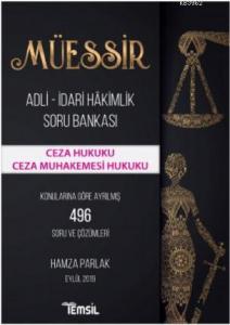 Müessir Ceza Hukuku - Ceza Mahkemesi Hukuku; Adli – İdari Hakimlik Soru Bankası