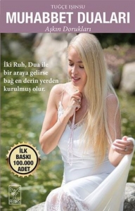 Muhabbet Duaları;Aşkın Dorukları
