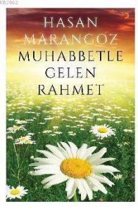 Muhabbetle Gelen Rahmet