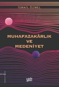 Muhafazakârlık ve Medeniyet