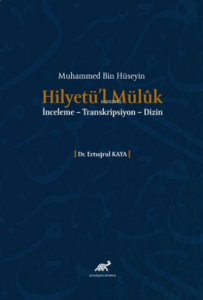 Muhammed Bin Hüseyin Hilyetü’l Müluk İnceleme – Transkripsiyon – Dizin