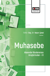 Muhasebe Alanında Uluslararası Araştırmalar –III