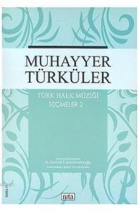 Muhayyer Türküler Türk Halk Müziği Seçmeler: 2