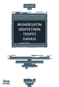 Muhdesatın Aidiyetinin Tespiti Davası (Ciltli);Hâkim ve Avukatlar İçin A'dan Z'ye Dava Süreci