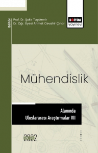 Mühendislik Alanında Uluslararası Araştırmalar VII