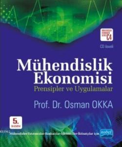 Mühendislik Ekonomisi Prensipler ve Uygulamalar + CD ilaveli