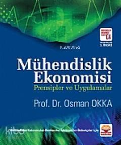 Mühendislik Ekonomisi; Prensipler ve Uygulamalar