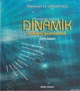 Mühendislik Mekaniği Dinamik; Çözümlü Problemler - 529 Adet