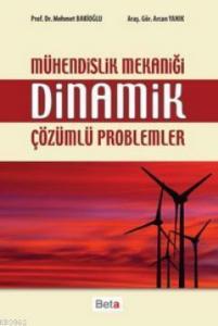 Mühendislik Mekaniği Dinamik Çözümlü Problemler