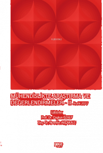 Mühendislikte Araştırma ve Değerlendirmeler - II / Aralık 2022